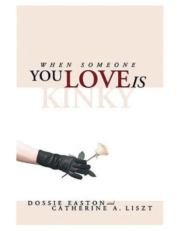 When Someone You Love Is Kinky / Easton Accessories / Miscellaneous Books   